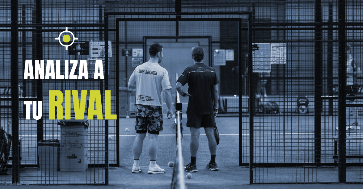 La clave de conocer a tu rival en pádel: pon el marcador a tu favor